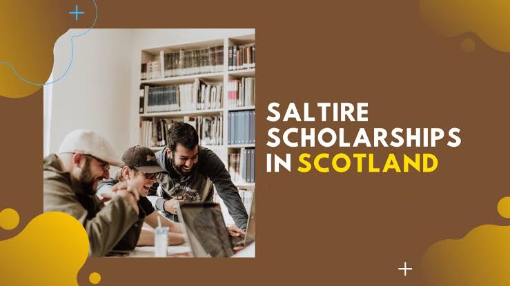 The Scotland Saltire Scholarships, Scotland, 2022-23