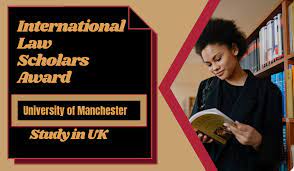 International Law Scholars Award at University of Manchester in UK