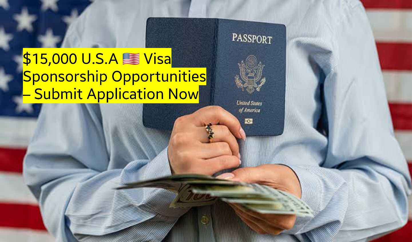 U.S Visa Sponsorship Opportunities in 2025 – Submit Application Today
